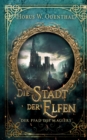 Der Pfad des Magiers : Die Stadt der Elfen - Book