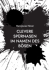 Clevere Spurnasen - Im Namen des Boesen - Book