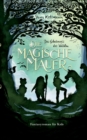 Die Magische Mauer : Das Geheimnis des Waldbu - Book