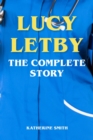 Lucy Letby - The Complete Story - eBook