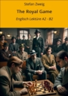 The Royal Game : Englisch Lekture A2 - B2 - eBook