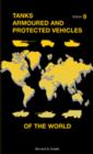 Tanks Armoured and Protected Vehicles of the World - Book