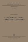 Einfuhrung in Die Transfinite Algebra - Book