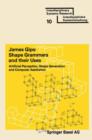 Shape Grammars and their Uses : Artificial Perception, Shape Generation and Computer Aesthetics - Book