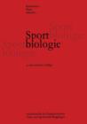 Sportbiologie : Lehrbuch Fur Sportlehrer Und Trainer - Book