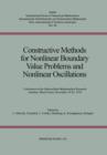 Constructive Methods for Nonlinear Boundary Value Problems and Nonlinear Oscillations : Conference at the Oberwolfach Mathematical Research Institute, Black Forest, November 19-25, 1978 - Book