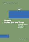 Topics in Modern Operator Theory : 5th International Conference on Operator Theory, Timisoara and Herculane (Romania), June 2-12, 1980 - Book
