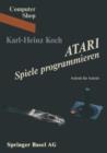 Atari Spiele Programmieren : Schritt Fur Schritt - Book