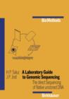 A Laboratory Guide to Genomic Sequencing : The Direct Sequencing of Native Uncloned DNA - Book