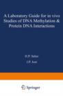 A laboratory guide for in vivo studies of DNA methylation and protein/DNA interactions - Book