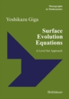 Surface Evolution Equations : A Level Set Approach - Book