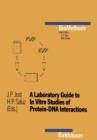 A Laboratory Guide to In Vitro Studies of Protein-DNA Interactions - Book