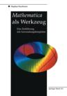 Mathematica ALS Werkzeug Eine Einfuhrung Mit Anwendungsbeispielen - Book