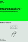 Integral Equations : Theory and Numerical Treatment - Book