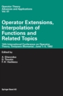 Operator Extensions, Interpolation of Functions and Related Topics : 14th International Conference on Operator Theory, Timisoara, June 1-15, 1992 - Book