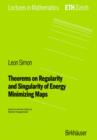 Theorems on Regularity and Singularity of Energy Minimizing Maps - Book