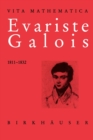 Evariste Galois 1811-1832 - Book