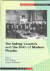 The Solvay Councils and the Birth of Modern Physics - Book