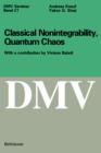 Classical Nonintegrability, Quantum Chaos - Book