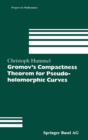 Gromov’s Compactness Theorem for Pseudo-holomorphic Curves - Book