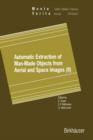Automatic Extraction of Man-Made Objects from Aerial and Space Images (II) - Book