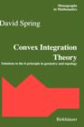 Convex Integration Theory : Solutions to the h-Principle in Geometry and Topology - Book