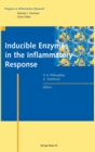 Inducible Enzyme in the Inflammatory Response - Book