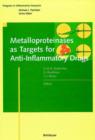 Metalloproteinases as Targets for Anti-inflammatory Drugs - Book