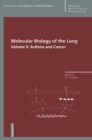 Molecular Biology of the Lung : Asthma and Cancer v. 2 - Book