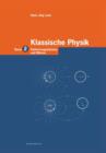 Klassische Physik : Band 2: Elektromagnetismus und Warme - Book