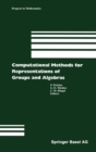 Computational Methods for Representations of Groups and Algebras : Euroconference in Essen (Germany), April 1-5, 1997 - Book