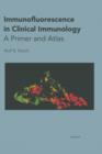 Immunofluorescence in Clinical Immunology : A Primer and Atlas - Book