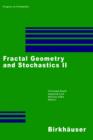 Fractal Geometry and Stochastics II - Book