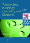 Tetracyclines in Biology, Chemistry and Medicine - Book
