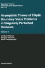 Asymptotic Theory of Elliptic Boundary Value Problems in Singularly Perturbed Domains Volume II : Volume II - Book