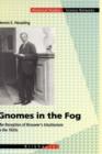 Gnomes in the Fog : The Reception of Brouwer's Intuitionism in the 1920s - Book