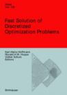 Fast Solution of Discretized Optimization Problems : Workshop held at the Weierstrass Institute for Applied Analysis and Stochastics, Berlin, May 8-12, 2000 - Book