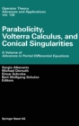 Parabolicity, Volterra Calculus, and Conical Singularities - Book