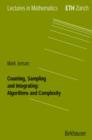 Counting, Sampling and Integrating: Algorithms and Complexity - Book