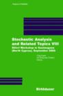 Stochastic Analysis and Related Topics VIII : Silivri Workshop in Gazimagusa (North Cyprus), September 2000 - Book
