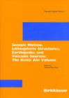 Seismic Motion, Lithospheric Structures, Earthquake and Volcanic Sources : The Keiiti Aki Volume - Book