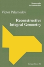 Reconstructive Integral Geometry - Book