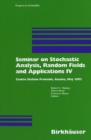 Seminar on Stochastic Analysis, Random Fields and Applications IV : Centro Stefano Franscini, Ascona, May 2002 - Book