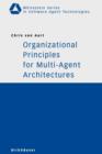 Organizational Principles for Multi-Agent Architectures - Book