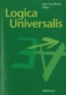 Logica Universalis : Towards a General Theory of Logic - eBook