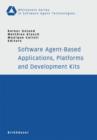 Software Agent-Based Applications, Platforms and Development Kits - Book