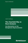 The Fourfold Way in Real Analysis : An Alternative to the Metaplectic Representation - Book