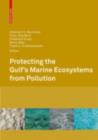 Protecting the Gulf's Marine Ecosystems from Pollution - eBook