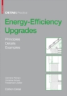 Energy-Efficiency Upgrades : Principles, Details, Examples - Book