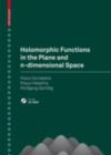 Holomorphic Functions in the Plane and n-dimensional Space - eBook